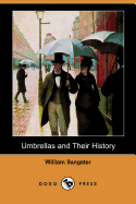Umbrellas and Their History (Dodo Press)