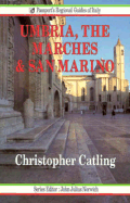 Umbria, the Marches and San Marino