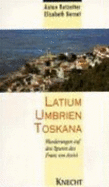 Umbrien, Toskana, Latium. Wanderungen Auf Den Spuren Des Franz Von Assisi