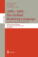 UML 2003 -- The Unified Modeling Language, Modeling Languages and Applications: 6th International Conference San Francisco, CA, USA, October 20-24, 2003, Proceedings