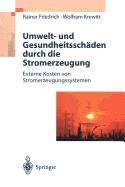 Umwelt- Und Gesundheitsschaden Durch Die Stromerzeugung: Externe Kosten Von Stromerzeugungssystemen