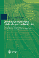 Umweltmanagementsysteme Zwischen Anspruch Und Wirklichkeit: Eine Interdisziplinre Auseinandersetzung Mit Der Eg-ko-Audit-Verordnung Und Der Din En ISO 14001