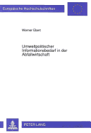 Umweltpolitischer Informationsbedarf in der Abfallwirtschaft