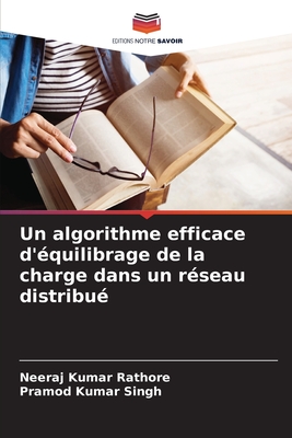 Un algorithme efficace d'?quilibrage de la charge dans un r?seau distribu? - Rathore, Neeraj Kumar, and Kumar Singh, Pramod