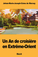 Un An de croisire en Extrme-Orient