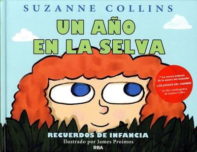 Un Ano En La Selva - Collins, Suzanne (Commentaries by)