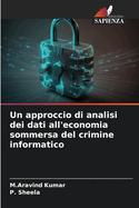 Un approccio di analisi dei dati all'economia sommersa del crimine informatico