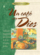 Un Cafe Con Dios