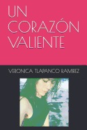 Un Coraz?n Valiente