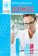 Un Da de Trabajo de Un Qumico (a Day at Work with a Chemist)