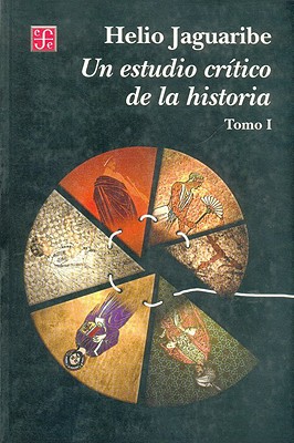 Un Estudio Critico de La Historia - Tomo 1 - Jaguaribe, Helio