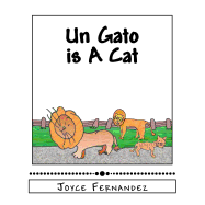 Un Gato is A Cat: My Second Language Series