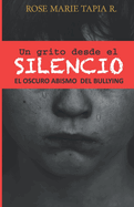 Un Grito Desde El Silencio: El Oscuro Abismo de Bullying