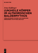 (Un)heile Krper im altnordischen Baldermythos