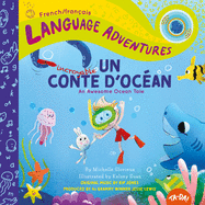 Un incroyable conte d'oc?an (An Awesome Ocean Tale, French / fran?ais language edition)