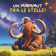 Un mammut tra le stelle!