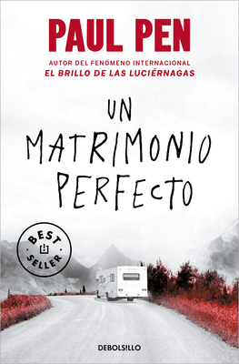 Un Matrimonio Perfecto / A Perfect Marriage - Pen, Paul