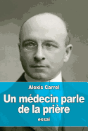 Un Medecin Parle de La Priere