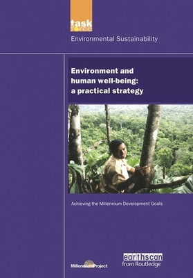 Un Millennium Development Library: Environment and Human Well-Being: A Practical Strategy - Millennium Project, Un