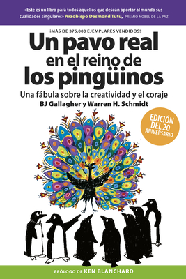 Un Pavo Real En El Reino de Los Ping?inos (a Peacock in the Land of Penguins Spanish Edition) - Gallagher, Bj, and Schmidt, Warren H, and Trabal, Betty (Translated by)