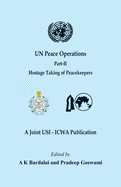 UN Peace Operations - Part II (Hostage Taking of Peacekeepers)