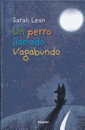 Un Perro Llamado Vagabundo