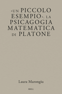 Un Piccolo Esempio . La Psicagogia Matematica Di Platone