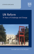 Un Reform: 75 Years of Challenge and Change