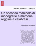 Un Secondo Manipolo Di Monografie E Memorie Reggine E Calabresi