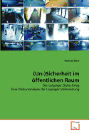 (Un-)Sicherheit Im Offentlichen Raum