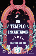 Un Templo Encantador / An Enchanting Temple