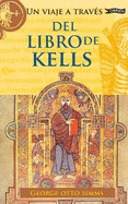 Un Viaje a Traves del Libro de Kells