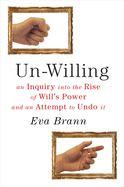 Un-Willing: An Inquiry Into the Rise of Willa's Power and an Attempt to Undo It