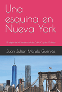 Una esquina en Nueva York: El aleph de NY: esquina de la Calle 42 y la Octava Avenida