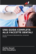 Una Guida Completa Alle Faccette Dentali