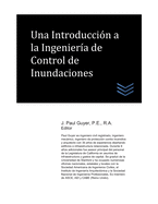 Una Introducci?n a la Ingenier?a de Control de Inundaciones