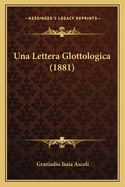 Una Lettera Glottologica (1881)