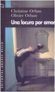 Una Locura Por Amor