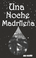 Una Noche Madrilea