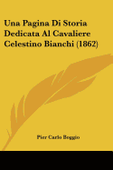 Una Pagina Di Storia Dedicata Al Cavaliere Celestino Bianchi (1862)