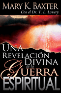 Una Revelacin Divina de la Guerra Espiritual