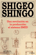 Una revolutin en la productin: el sistema SMED, 3a Edicion