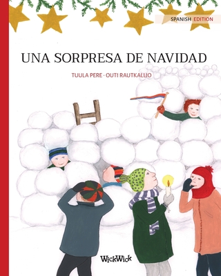 Una sorpresa de Navidad: Spanish Edition of Christmas Switcheroo - Pere, Tuula, and Garcia, Fabio F Morales (Translated by)