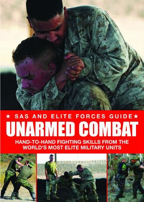 Unarmed Combat: Hand-To-Hand Fighting Skills from the World's Most Elite Military Units - Dougherty, Martin J