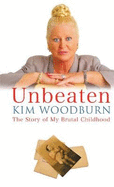 Unbeaten: The Story of My Brutal Childhood