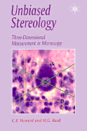 Unbiased Stereology - Reed, M, and Howard, Vyvyan, and Howard, C V