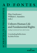 Unborn Human Life and Fundamental Rights: Leading Constitutional Cases under Scrutiny. Concluding Reflections by John Finnis