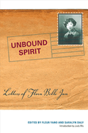 Unbound Spirit: Letters of Flora Belle Jan