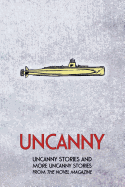 Uncanny: Uncanny Stories and More Uncanny Stories from the Novel Magazine