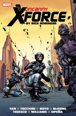 Uncanny X-Force by Rick Remender: The Complete Collection Volume 2 - Remender, Rick (Text by)